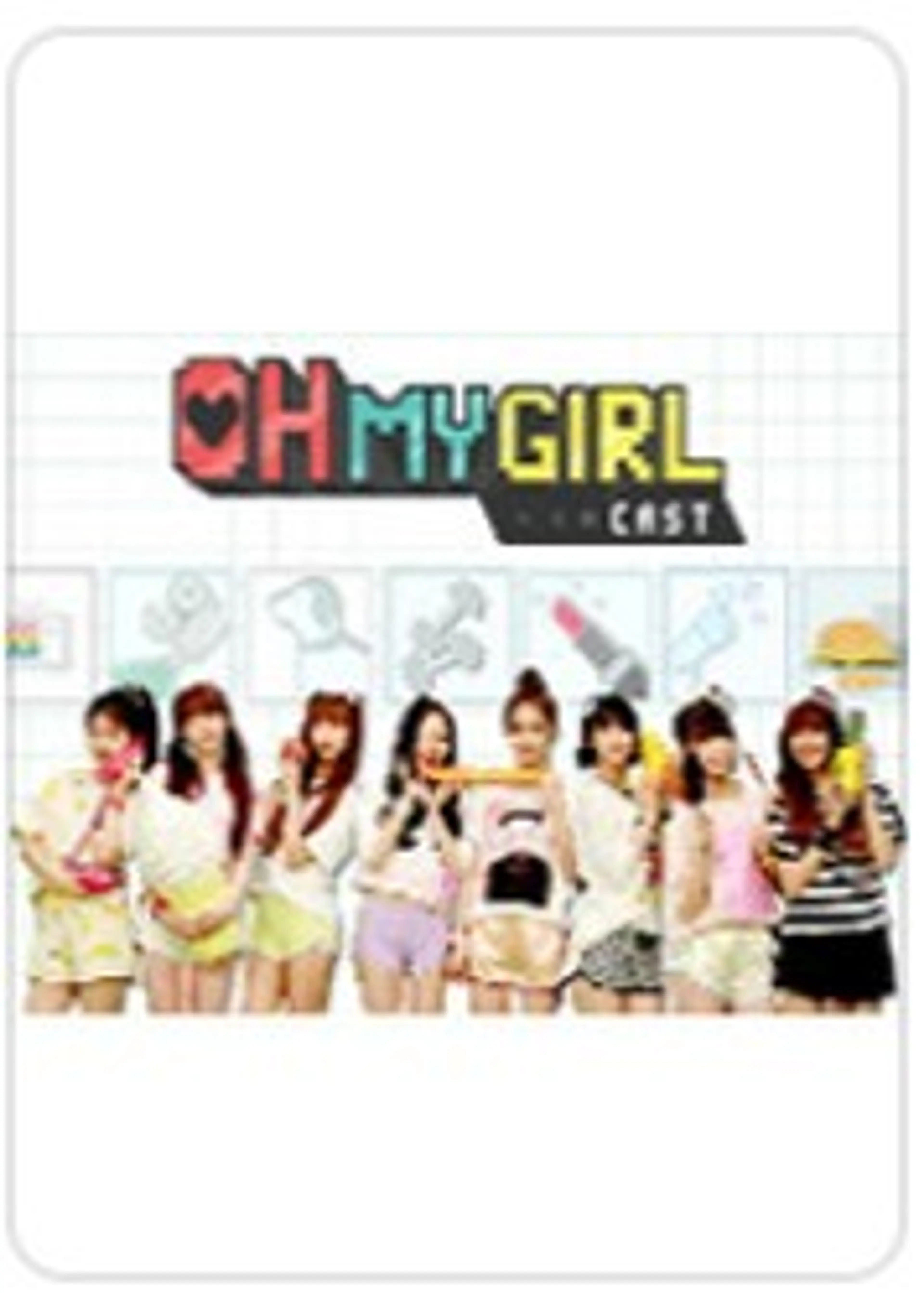 OH MY GIRL CAST