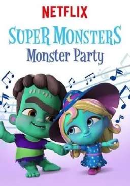 슈퍼 몬스터와 즐거운 파티 노래와 함께!