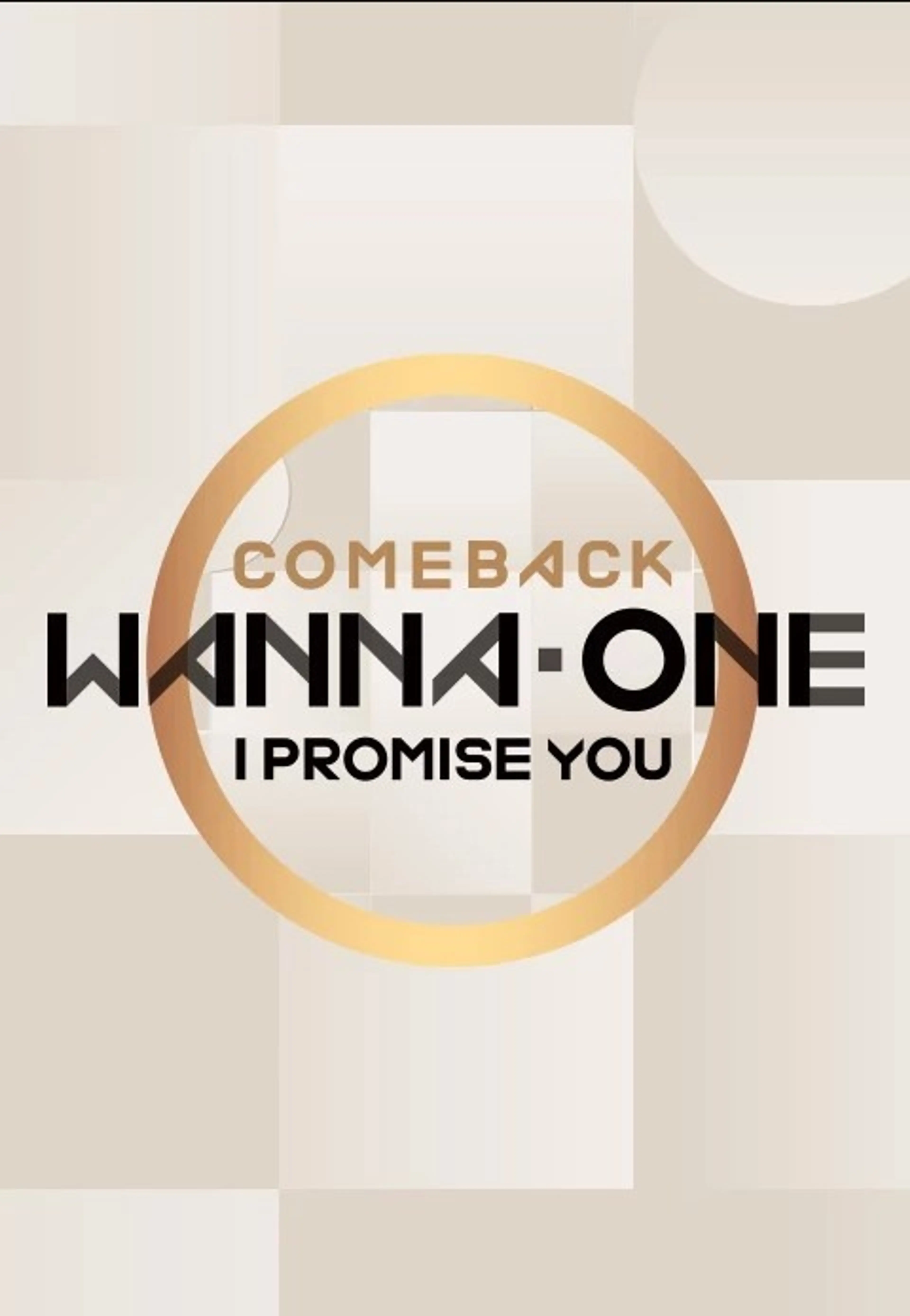 Wanna One COMEBACK <I PROMISE YOU>
