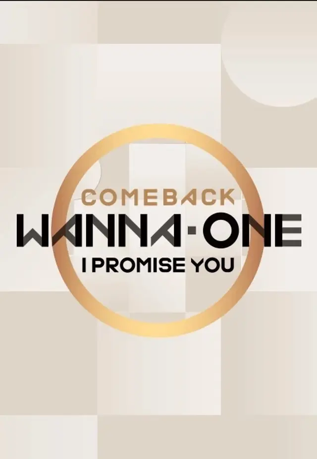 Wanna One COMEBACK <I PROMISE YOU>