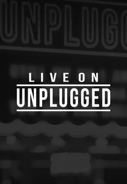 LIVE ON UNPLUGGED