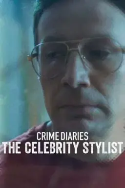 Crime Diaries: The Celebrity Stylist
