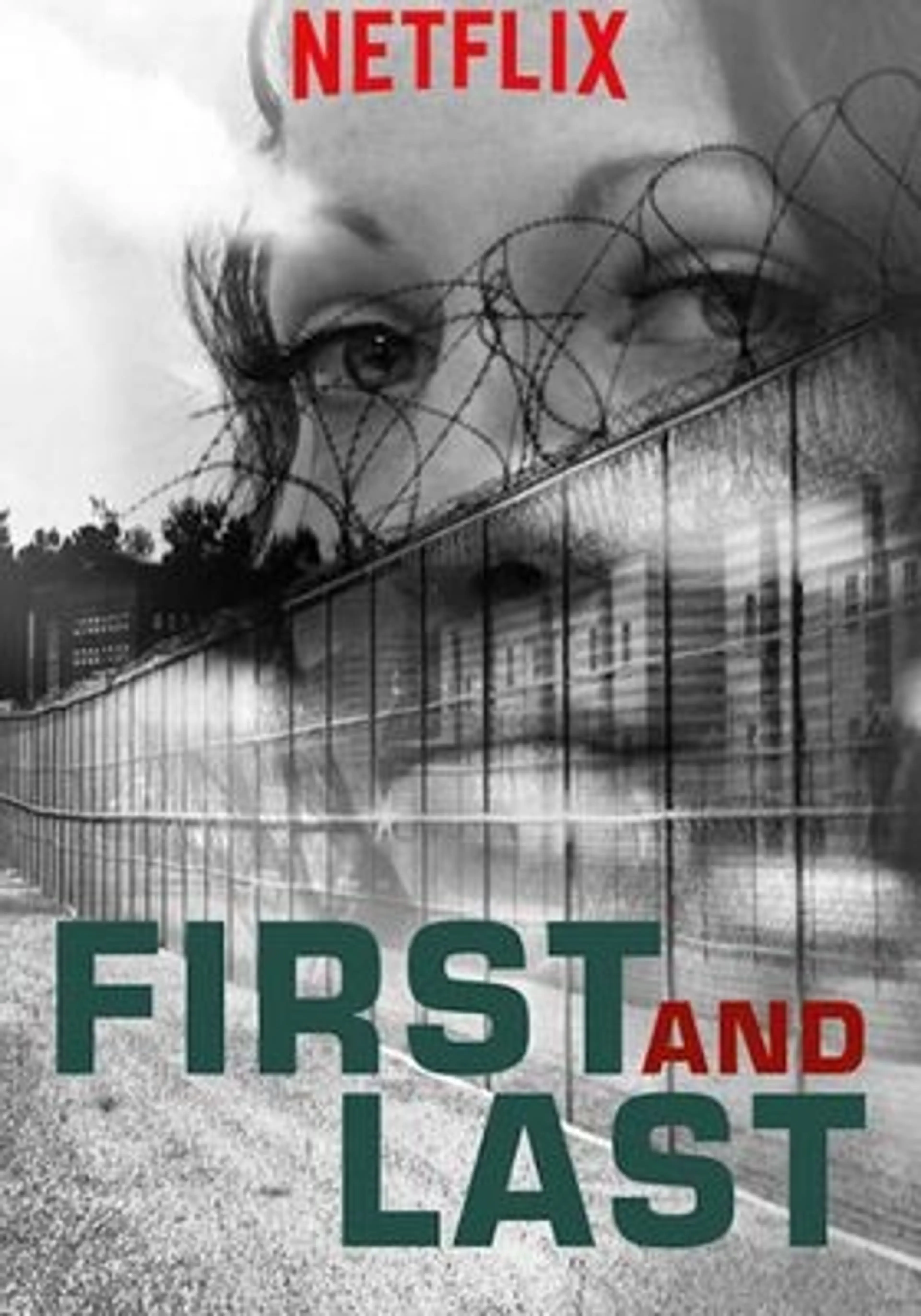 퍼스트 앤 라스트: 교도소의 시간