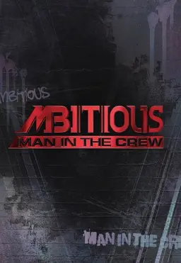 MBITIOUS Man In The Crew