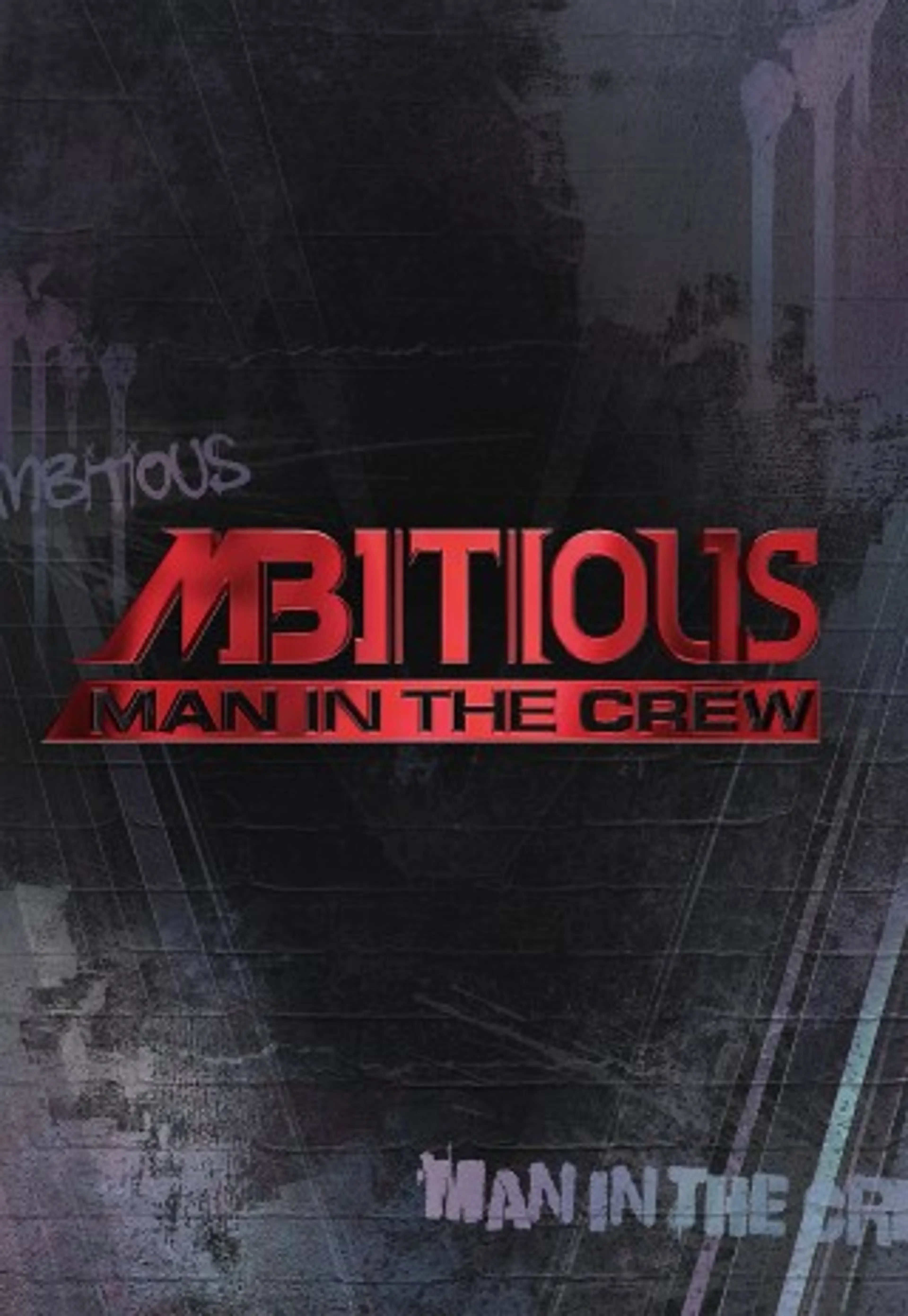 MBITIOUS Man In The Crew