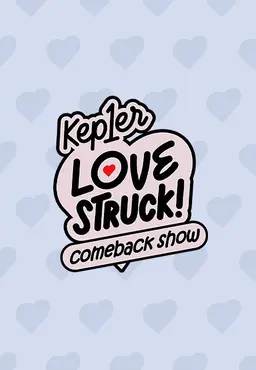 Kep1er 컴백쇼 LOVESTRUCK!
