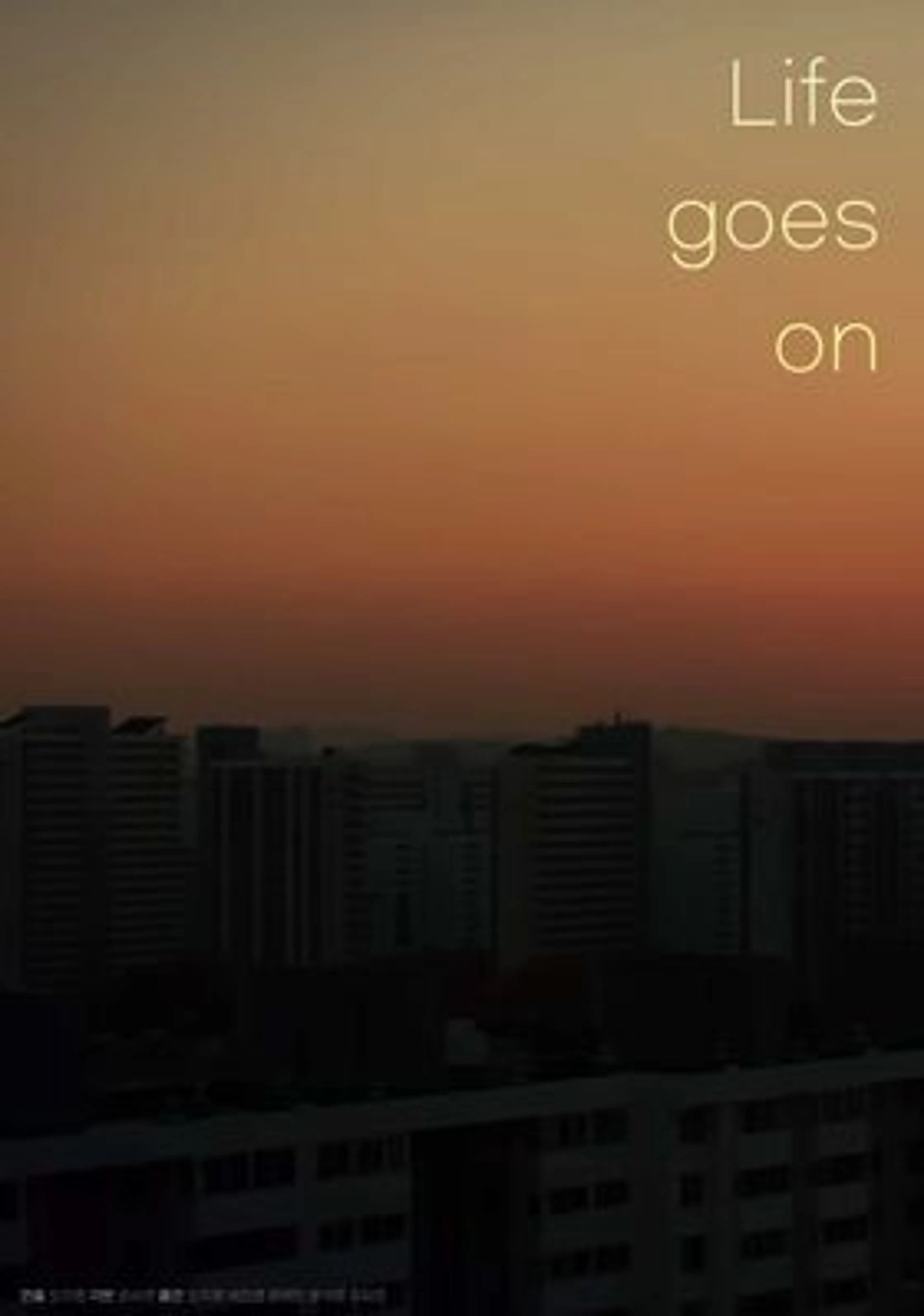 Life goes on