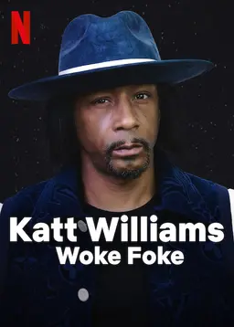 Katt Williams: Woke Foke