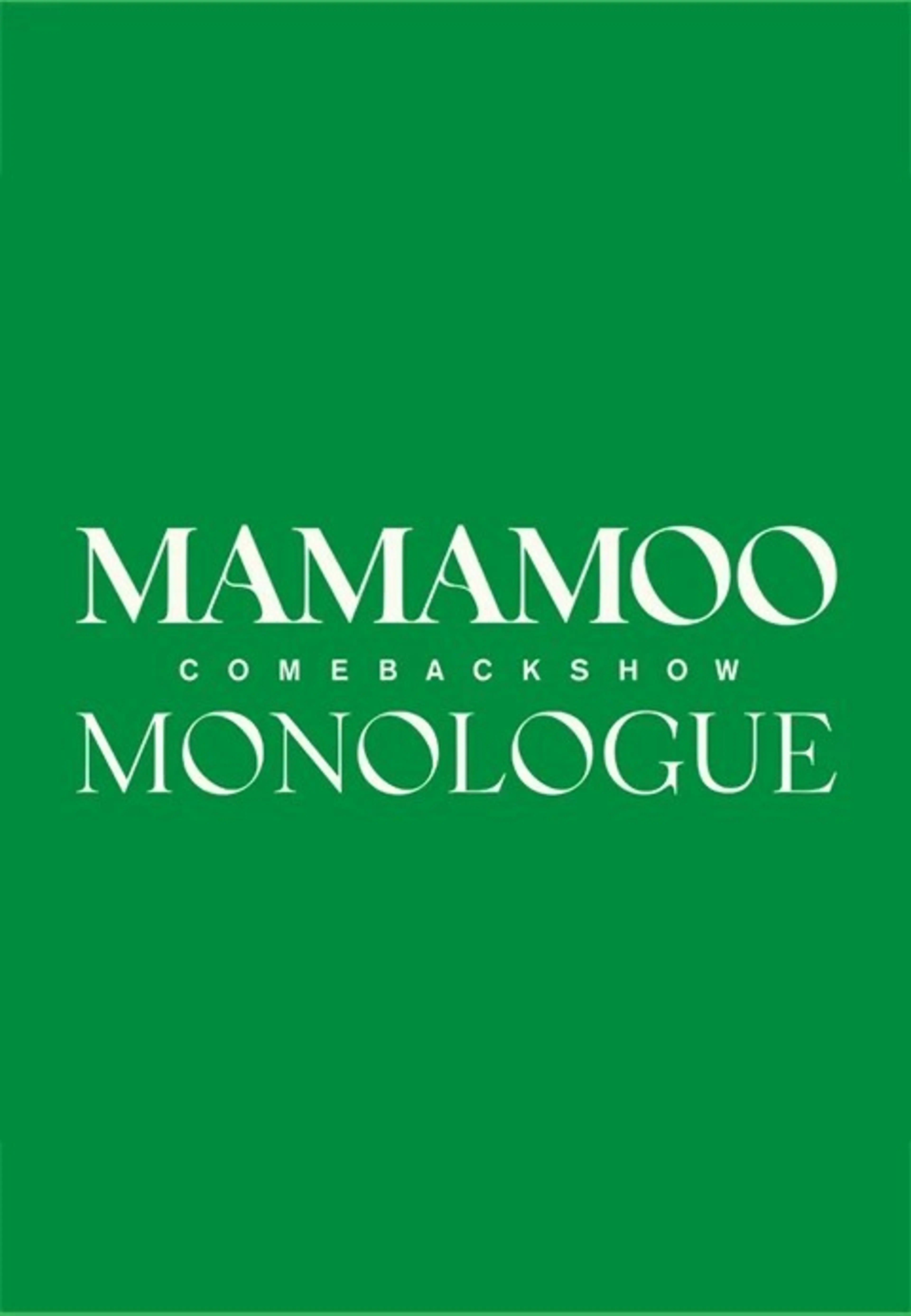 MAMAMOO COMEBACK SHOW <MONOLOGUE>