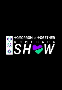 TOMORROW X TOGETHER Comeback Show Presented by Mnet