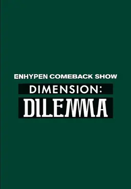 엔하이픈 컴백쇼 DIMENSION : DILEMMA