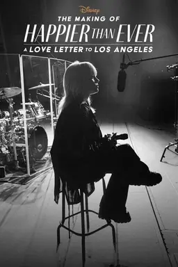HAPPIER THAN EVER: LA로 보내는 러브레터 비하인드